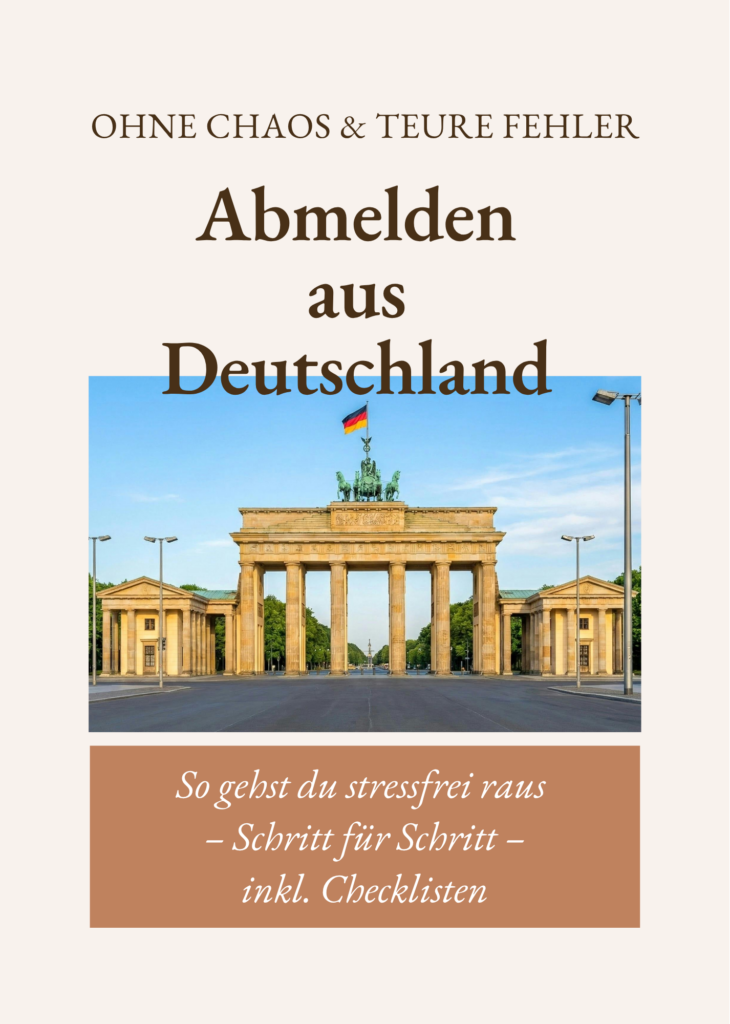 Ratgeber Abmelden aus Deutschland ohne teure Fehler
