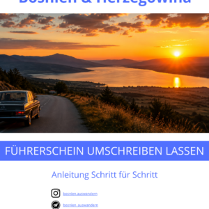 Ratgeber Führerschein in Bosnien umschreiben lassen / Sprache: Deutsch