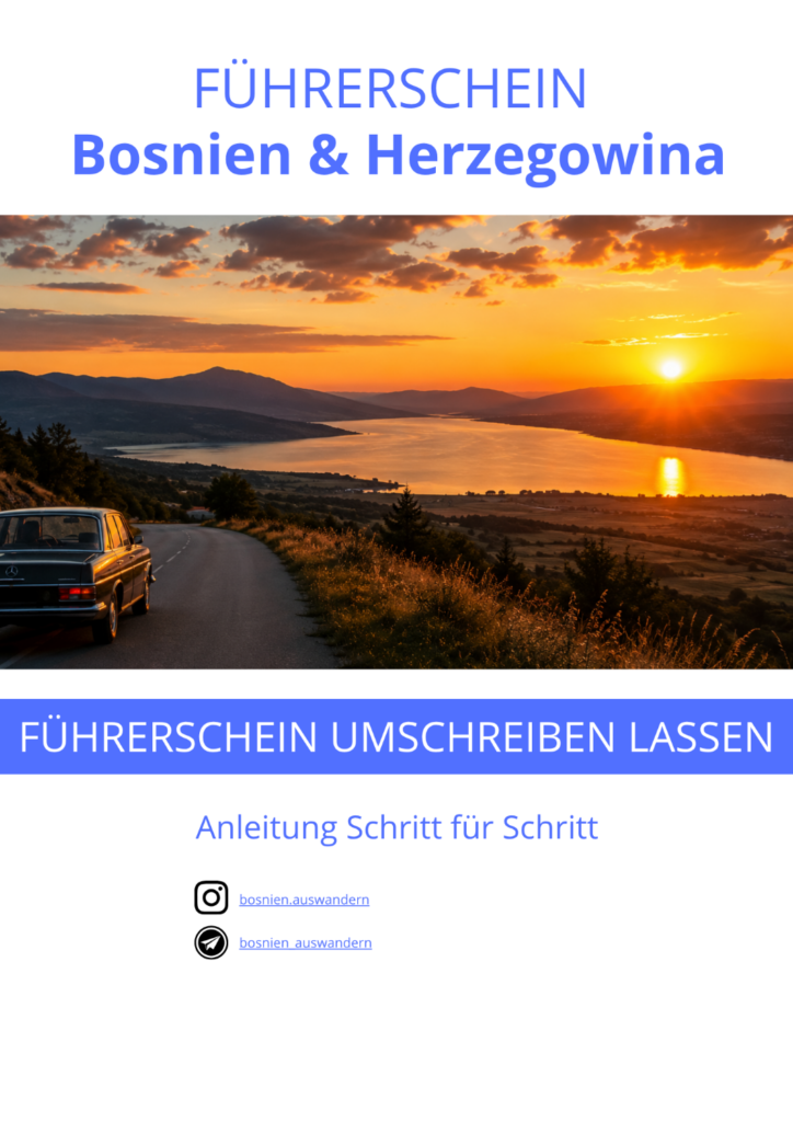 Ratgeber Führerschein in Bosnien umschreiben lassen / Sprache: Deutsch